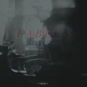 David Ramirez · Fables (LP) (2016)