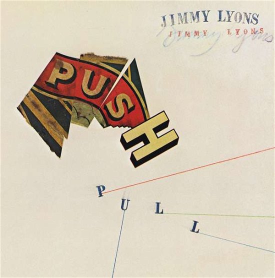 Cover for Jimmy Lyons · Push Pull (CD) (2017)