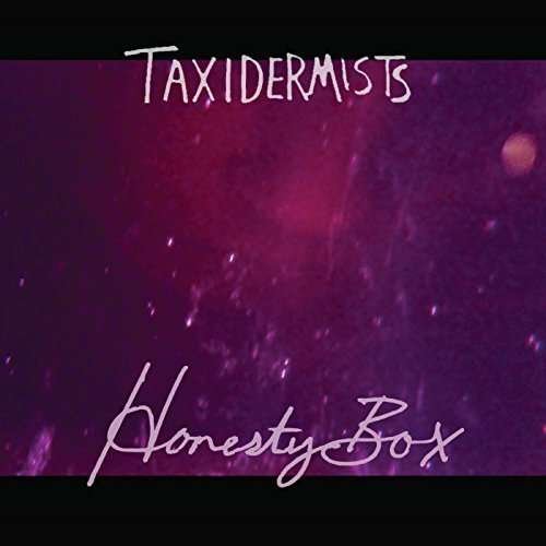 Honesty Box - Taxidermists - Musiikki - Telegraph Harp - 0703610876033 - perjantai 18. syyskuuta 2015