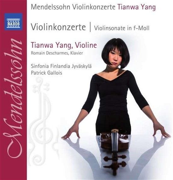 Mendelssohn: Violinkonzerte - Yang,Tianwa / Gallois,Patrick - Muziek - Naxos - 0730099134033 - 13 oktober 2014