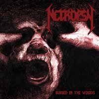 Necropsy · Buried In The Woods (CD) (2016)