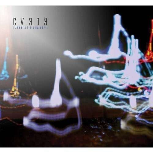 Cover for Cv313 · Live at Primary (CD) (2014)
