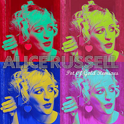 Pot Of Gold Remixes - Alice Russell - Music -  - 3700398705033 - 