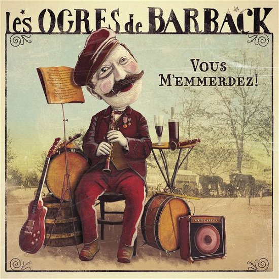 Vous M'emmerdez - Les Ogres De Barback - Musik - Irfan - 3760063731033 - 4. april 2014