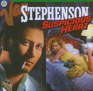 Cover for Van Stephenson · Suspicious Heart (CD) (1996)