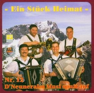 Cover for Neuneralm Musi Nr.12 · Ein Stück Heimat-15 Jahre (CD) (2004)
