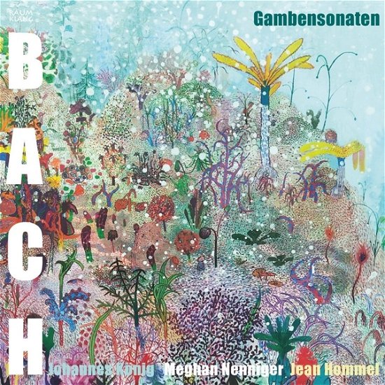 Bach: Gambensonaten BWV 1027-1029 - Johannes | Meghan Nenninger | Jean Hommel Konig - Muziek - RAUMKLANG - 4018767041033 - 7 juni 2024