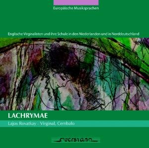 Cover for Lajos Rovatkay / Various · Lachrymae (CD) (2010)