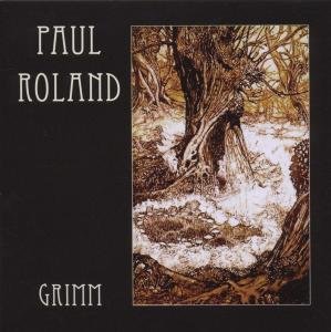 Cover for Paul Roland · Grimm (CD) (2011)