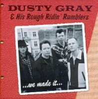 Cover for Gray, Dusty &amp; His Rough.. · We Made It (CD) (2007)