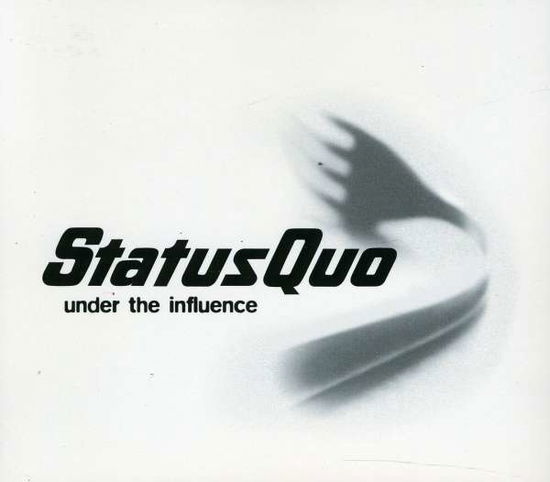 Under the Influence - Status Quo - Musiikki - EDEL - 4029759066033 - maanantai 2. toukokuuta 2011