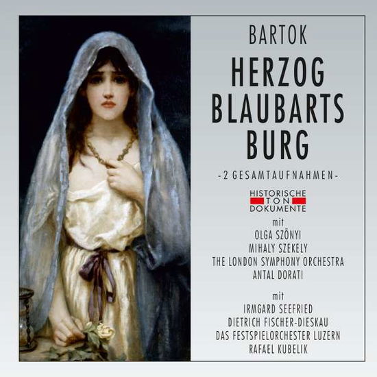 Cover for Bela Bartok (1881-1945) · Herzog Blaubarts Burg (2 Gesamtaufnahmen in deutscher &amp; ungarischer Sprache) (CD) (2018)