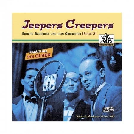 Jeepers Creepers - Erhard Bauschke - Musik - CHOICE OF MUSIC - 4035275019033 - 1. juni 2010