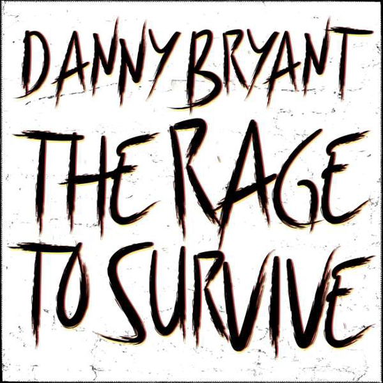 The Rage to Survive - Danny Bryant - Musik - BLUES - 4260075862033 - 29. oktober 2021