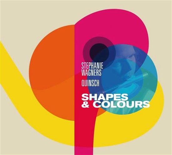 Cover for Stephanie Wagners Quinsch-shapes &amp; Colours (CD) (2016)