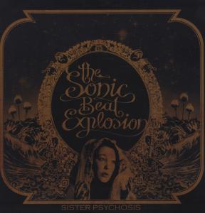 Cover for Sonic Beat Explosion · Sister Psychosis (LP) (2012)