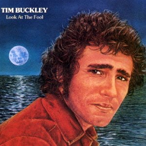 Cover for Tim Buckley · Look at the Fool (CD) [Japan Import edition] (2015)