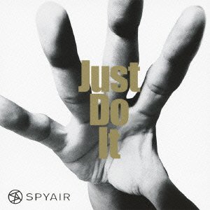 Cover for Spyair · Just Do It (CD) (2012)