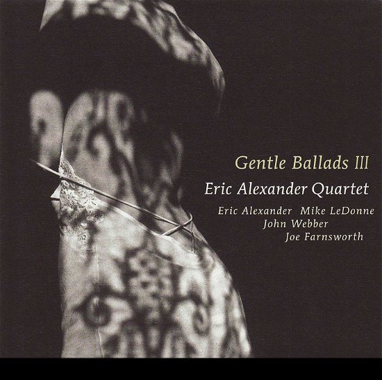 Cover for Eric Alexander · Gentle Ballads Iii (CD) [Japan Import edition] (2010)