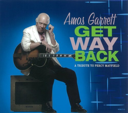 Cover for Amos Garrett · Get Way Back (CD) (2008)