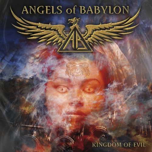 Cover for Angels Of Babylon · Kingdom Of Evil (CD) (2015)