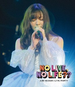 Cover for Suzuki Airi · Suzuki Airi Live Party No Live.no Life?? (MBD) [Japan Import edition] (2023)