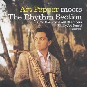 Cover for Art Pepper · Art Pepper Meets the Rhythm Section (CD) [Limited edition] (2013)