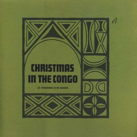 Cover for Les Troubadours Du Roi Baudouin · Christmas in the Congo (CD) (2013)