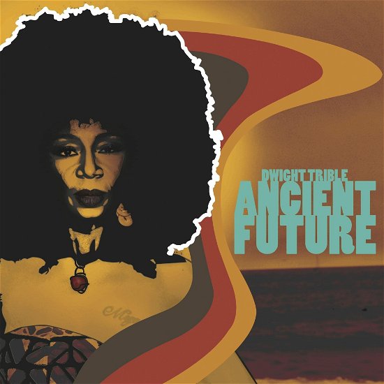 Dwight Trible · Ancient Future (LP) (2023)