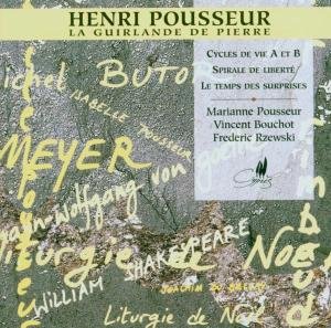 Cover for Pousseur / Bouchot / Rzewski · Guirlande De Pierre / Cycle De Vie a et B (CD) (1999)