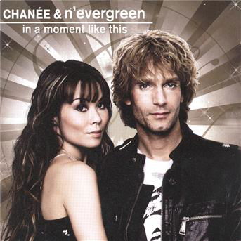 In a Moment Like This - Chanee & Nevergreen - Musiikki - MY WAY MUSIC - 5700772202033 - keskiviikko 27. tammikuuta 2010