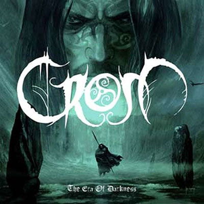 The Era Of Darkness - Crom - Musique - FROM THE VAULTS/TARGET SPV - 5700907271033 - 13 janvier 2023