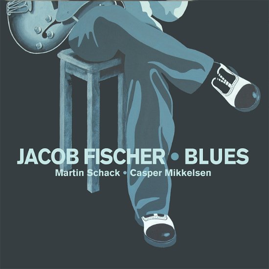 Cover for Jacob Fischer · Blues (CD) (2010)