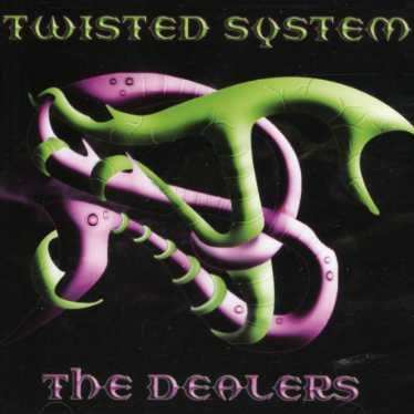 Dealers - Twisted System - Musiikki - TIMECODE - 6009689370033 - tiistai 1. elokuuta 2006