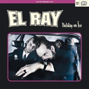 Cover for El Ray · Holiday On Ice (10&quot;) (2014)
