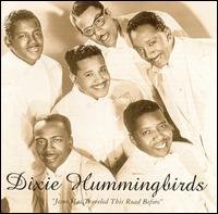 Cover for Dixie Hummingbirds · Jesus Has Traveled This Road Before 1939-52 (CD) (2005)