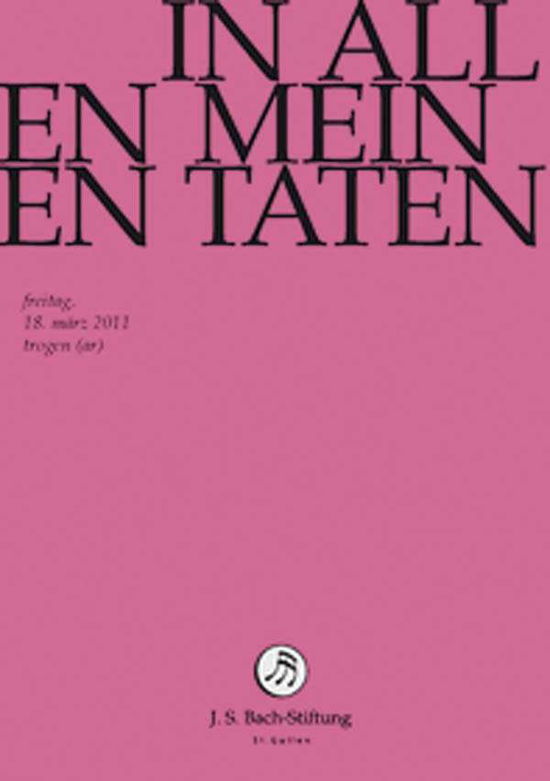 Cover for J.S. Bach-Stiftung / Lutz,Rudolf · In Allen Meinen Taten (DVD) (2014)