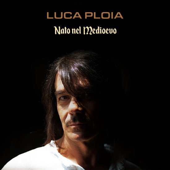 Cover for Luca Ploia · Nato Nel Medioevo (CD) (2021)