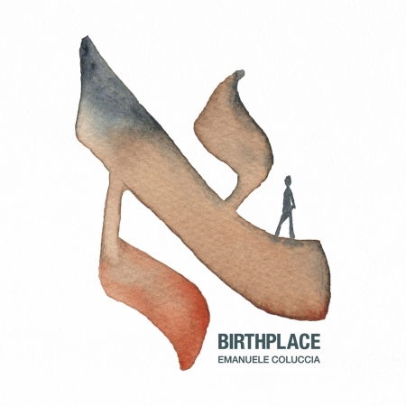 Cover for Coluccia Emanuele · Birthplace (CD)