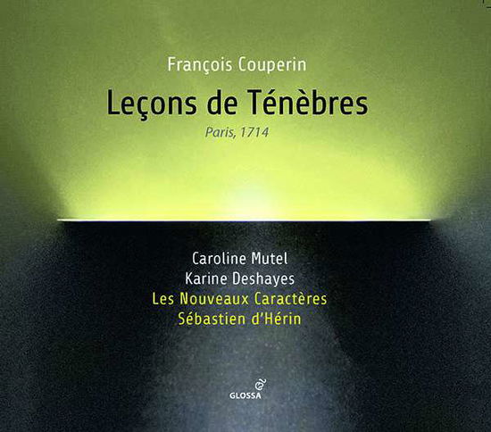 Lecons Des Tenebres - F. Couperin - Muziek - GLOSSA - 8424562227033 - 28 februari 2020