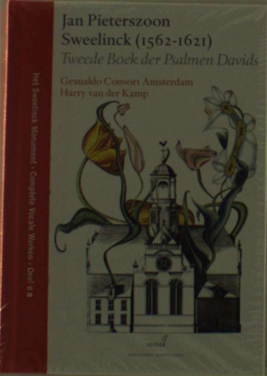 Tweede Boek Der Psalmen Davids - J.P. Sweelinck - Musik - GLOSSA - 8424562524033 - 21. oktober 2010