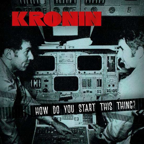 Cover for Kronin · How Do You Start This Thing? (CD) [Reissue edition] (2017)