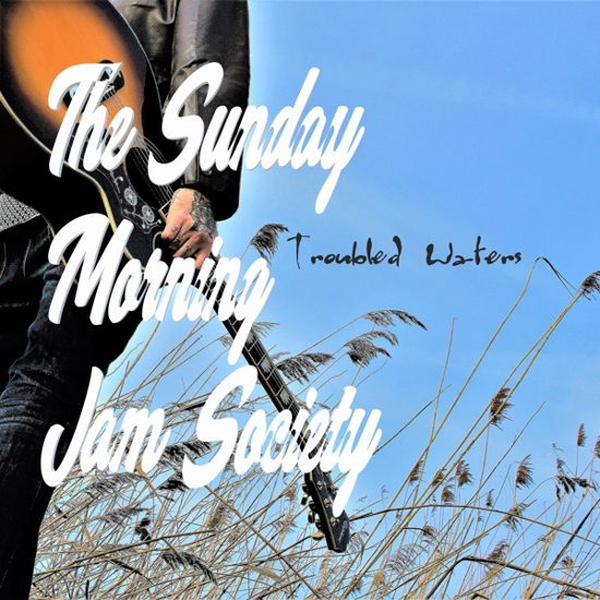 Troubled Waters - Sunday Morning Jam Society - Music - ISOLDE - 8718456102033 - October 4, 2019