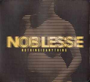 Nothing Is Anything - Noblesse - Musik - ELEVATE - 8718868211033 - 25 oktober 2014