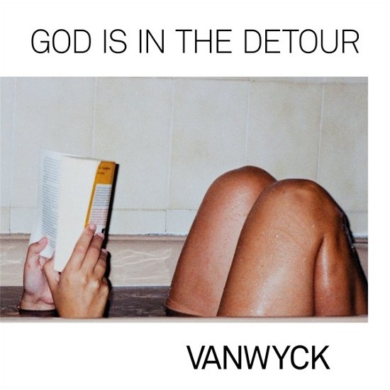 God Is In The Detour - Vanwyck - Musik - MAIDEN NAME RECORDS - 8719327344033 - 13. Mai 2021