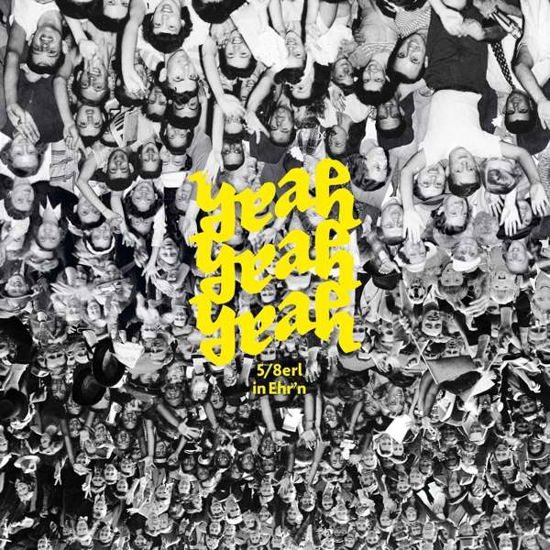 Cover for 5/8erl in Ehrn · Yeah Yeah Yeah (LP) (2020)