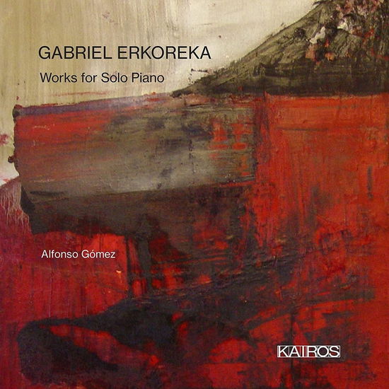 Cover for Alfonso Gomez · Gabriel Erkoreka: Works for Solo Piano (CD) (2022)