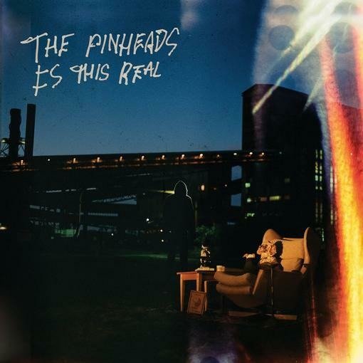 Cover for Pinheads · Is This Real (LP) (2019)