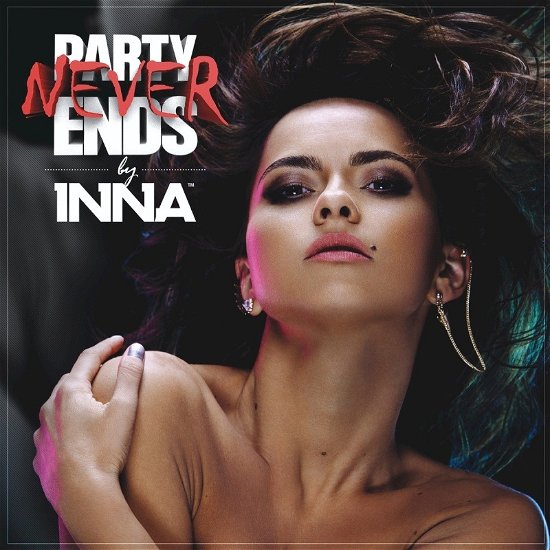 Party Never Ends - Inna - Musiikki - Mis - 9342977030033 - perjantai 16. elokuuta 2013