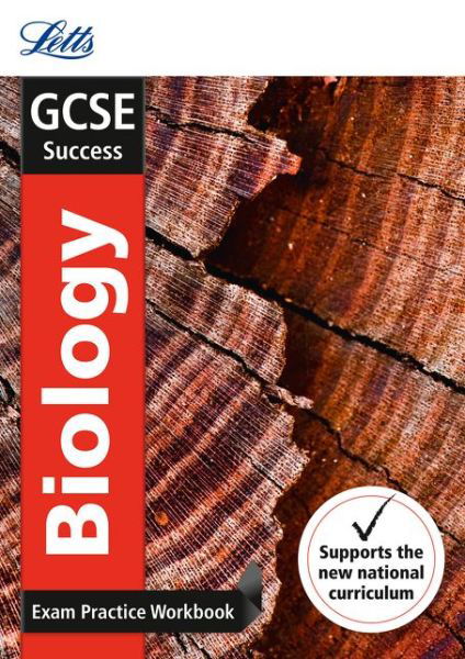 Cover for Letts GCSE · GCSE 9-1 Biology Exam Practice Workbook, with Practice Test Paper - Letts GCSE 9-1 Revision Success (Paperback Book) [Edition edition] (2016)